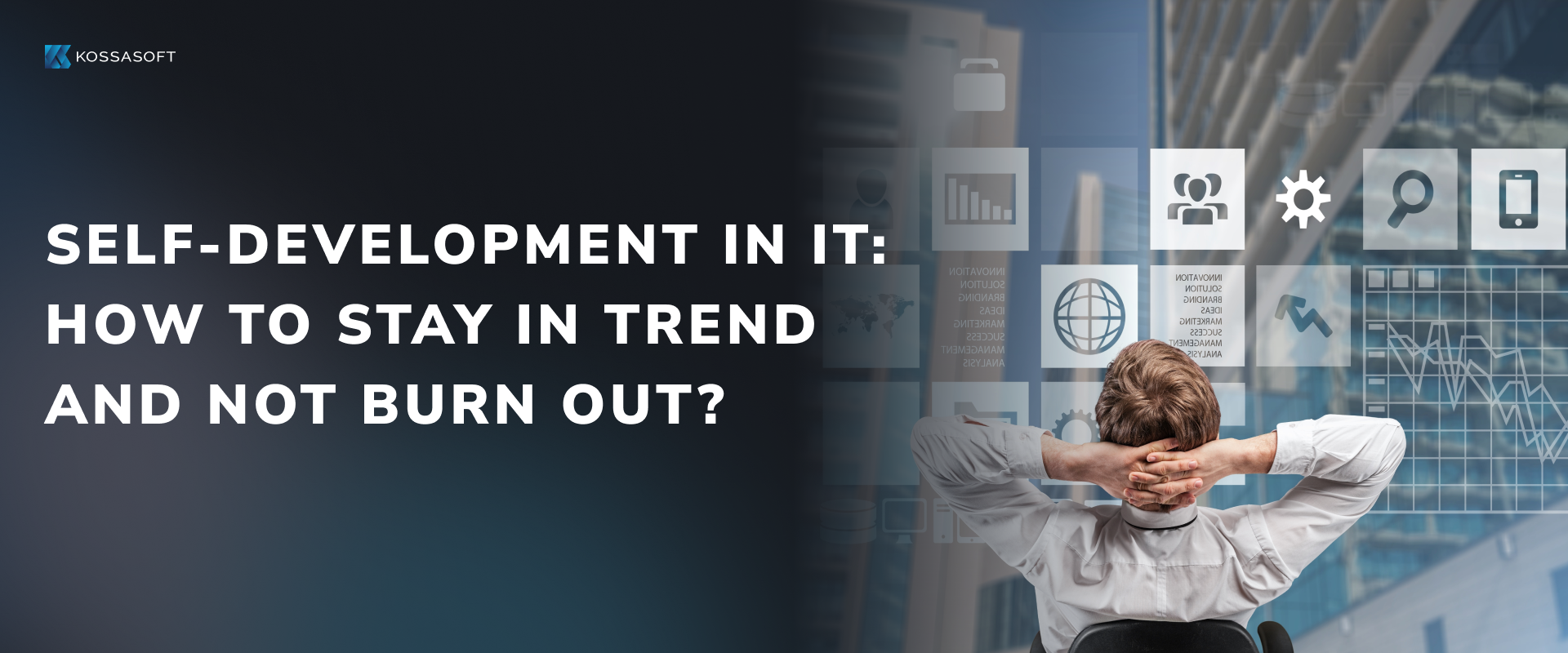 Self-development in IT: how to stay in trend and not burn out?