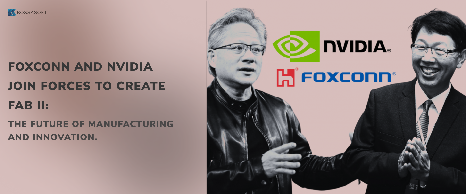 Foxconn and Nvidia join forces to create fab II: The future of manufacturing and innovation.